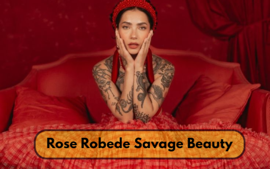 rose robede savage beauty